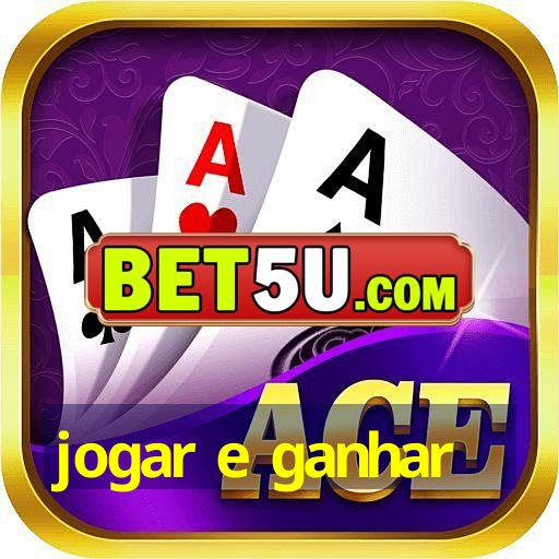 jogar e ganhar